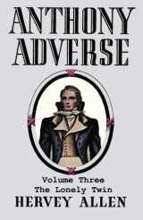 9784871878920-4871878929-Anthony Adverse, Volume Three, The Lonely Twin