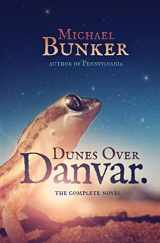 9781500107277-1500107271-Dunes Over Danvar: Omnibus Edition