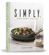 9781422629918-1422629910-Simply : Simple Gourmet. Every Day.