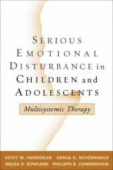 9781572307803-1572307803-Serious Emotional Disturbance in Children and Adolescents: Multisystemic Therapy