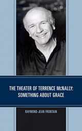 9781683932154-1683932153-The Theater of Terrence McNally: Something about Grace