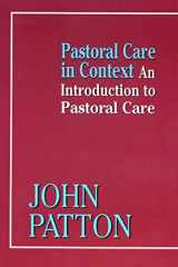 9780664229948-0664229948-Pastoral Care in Context: An Introduction to Pastoral Care