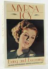 9781556111013-1556111010-Myrna Loy: Being and Becoming