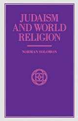 9781349120710-1349120715-Judaism and World Religion (Library of Philosophy and Religion)