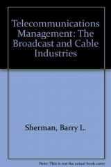 9780070565814-0070565813-Telecommunications Management: The Broadcast & Cable Industries