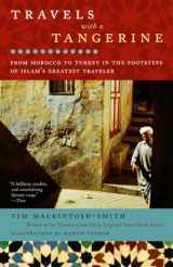 9780812971644-0812971647-Travels with a Tangerine: From Morocco to Turkey in the Footsteps of Islam's Greatest Traveler