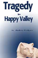 9780982971659-0982971656-Tragedy in Happy Valley