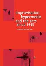 9781138992412-1138992410-Improvisation Hypermedia and the Arts since 1945 (Performing Art Studies)