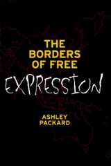 9781572739338-1572739339-The Borders of Free Expression (The Hampton Press Communication Series: Communication and Law)