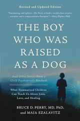 9780465094455-0465094457-Boy Who Was Raised as a Dog