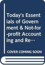9780324372335-0324372337-Today's Essentials of Government & Not-for-profit Accounting and Reporting
