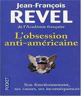 9782266133401-2266133403-L'Obsession Anti-Americaine: Son Fonctionnement, Ses Causes, Ses Incon (French Edition)