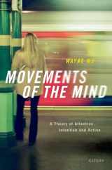 9780192866899-0192866893-Movements of the Mind: A Theory of Attention, Intention and Action