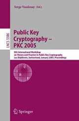 9783540244547-3540244549-Public Key Cryptography - PKC 2005: 8th International Workshop on Theory and Practice in Public Key Cryptography (Lecture Notes in Computer Science, 3386)