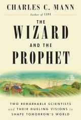 9780307961693-0307961699-The Wizard and the Prophet: Two Remarkable Scientists and Their Dueling Visions to Shape Tomorrow's World