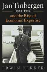 9781108495998-1108495990-Jan Tinbergen (1903–1994) and the Rise of Economic Expertise (Historical Perspectives on Modern Economics)