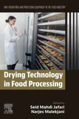 9780128198957-0128198958-Drying Technology in Food Processing: Unit Operations and Processing Equipment in the Food Industry