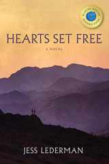 9780998603018-0998603015-Hearts Set Free: An epic tale of love, faith, and the glory of God's grace