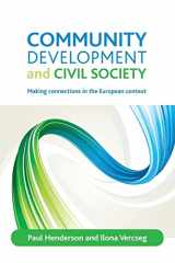 9781861349699-1861349696-Community Development and Civil Society: Making connections in the European context