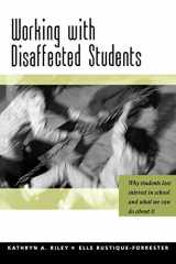 9780761940784-0761940782-Working with Disaffected Students: Why Students Lose Interest in School and What We Can Do About It (PCP Professional Series)