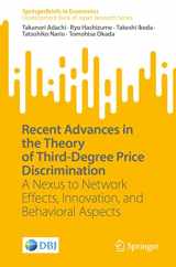 9789819932047-9819932041-Recent Advances in the Theory of Third-Degree Price Discrimination: A Nexus to Network Effects, Innovation, and Behavioral Aspects (SpringerBriefs in Economics)