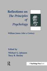 9781138432628-1138432628-Reflections on the Principles of Psychology: William James After A Century
