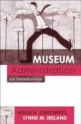 9780759102941-0759102945-Museum Administration: An Introduction (American Association for State and Local History)