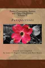 9781479122660-1479122661-Perspectives, Poetry Concerning Autism and Other Disabilities: Volume II