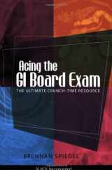9781556428685-1556428685-Acing the GI Board Review: The Ultimate Crunch-Time Resourse
