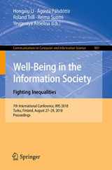 9783319979304-3319979302-Well-Being in the Information Society. Fighting Inequalities: 7th International Conference, WIS 2018, Turku, Finland, August 27-29, 2018, Proceedings ... in Computer and Information Science, 907)