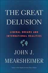 9780300248562-0300248563-The Great Delusion: Liberal Dreams and International Realities (Henry L. Stimson Letures)