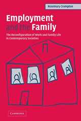9780521600750-0521600758-Employment and the Family: The Reconfiguration of Work and Family Life in Contemporary Societies