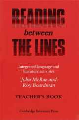 9780521277907-0521277906-Reading between the Lines Teacher's book: Integrated Language and Literature Activities