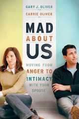 9780764204494-0764204491-Mad About Us: Moving from Anger to Intimacy with Your Spouse