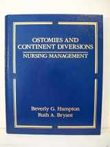 9780801620416-0801620414-Ostomies and Continent Diversions: Nursing Management
