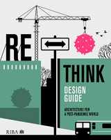 9781859469804-1859469809-RETHINK Design Guide: Architecture for a post-pandemic world