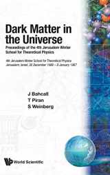 9789971505356-9971505355-Dark Matter in the Universe - Proceedings of the 4th Jerusalem Winter School for Theoretical Physics