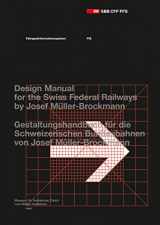 9783037786109-3037786108-Josef Müller-Brockmann: Design Manual for the Swiss Federal Railways (Fahrgastinformationssystem / Passenger Information System)