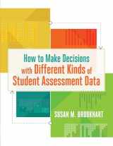 9781416621034-1416621032-How to Make Decisions with Different Kinds of Student Assessment Data