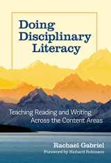 9780807768600-080776860X-Doing Disciplinary Literacy: Teaching Reading and Writing Across the Content Areas