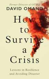 9780241561331-0241561337-How to Survive a Crisis: Lessons in Resilience and Avoiding Disaster
