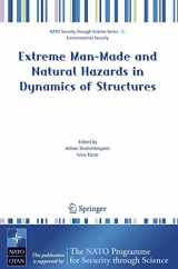 9781402056543-1402056540-Extreme Man-Made and Natural Hazards in Dynamics of Structures (Nato Security through Science Series C:)