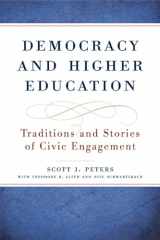 9780870139765-0870139762-Democracy and Higher Education: Traditions and Stories of Civic Engagement (Transformations in Higher Education)