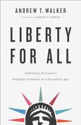 9781587434495-1587434490-Liberty for All: Defending Everyone's Religious Freedom in a Pluralistic Age