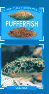 9781860542336-1860542336-Pufferfish (Practical Fishkeeping)
