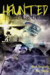 9781945950094-1945950099-Haunted Ships & Lighthouses