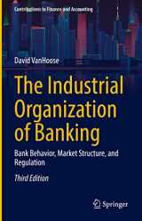 9783031162404-3031162404-The Industrial Organization of Banking: Bank Behavior, Market Structure, and Regulation (Contributions to Finance and Accounting)