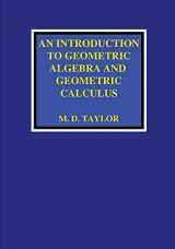 9781736526903-1736526901-An Introduction to Geometric Algebra and Geometric Calculus