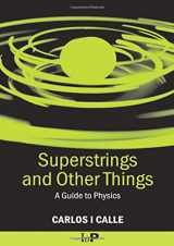 9780750307079-0750307072-Superstrings and Other Things: A Guide to Physics