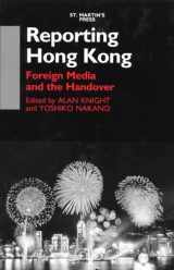 9780312224295-031222429X-Reporting Hong Kong: Foreign Media and the Handover